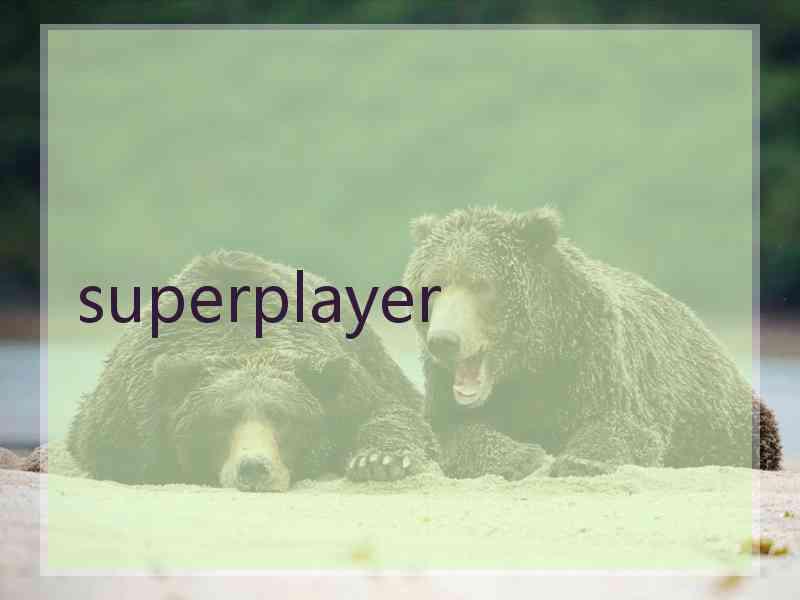 superplayer