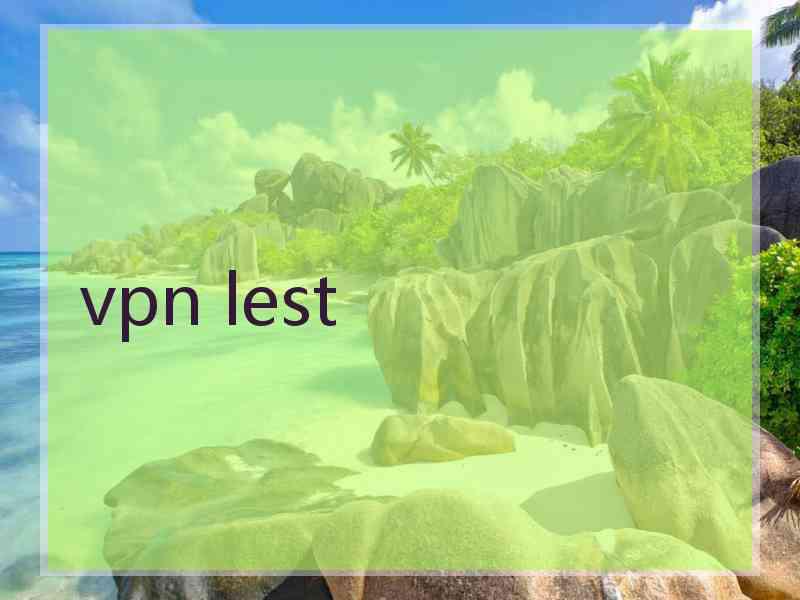 vpn lest