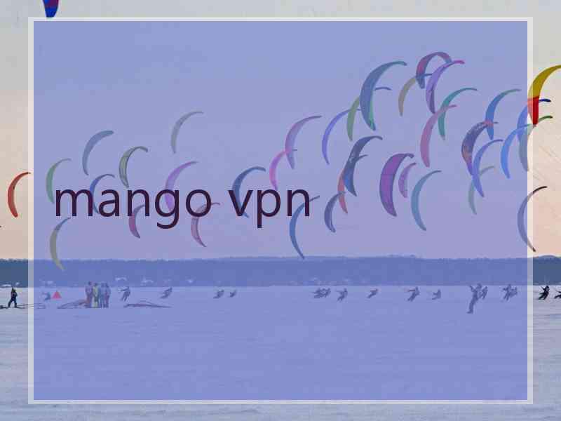 mango vpn