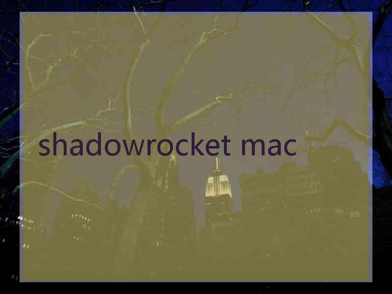 shadowrocket mac