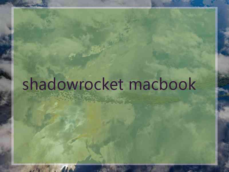 shadowrocket macbook