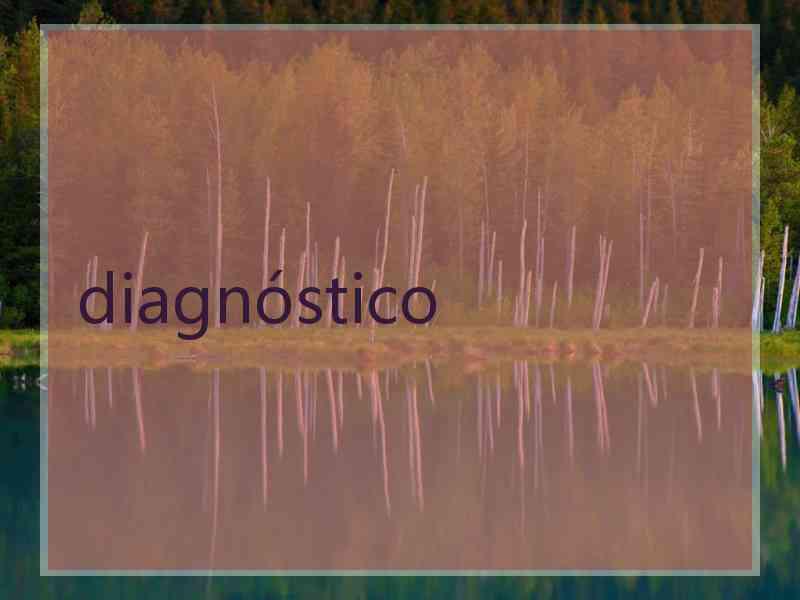 diagnóstico